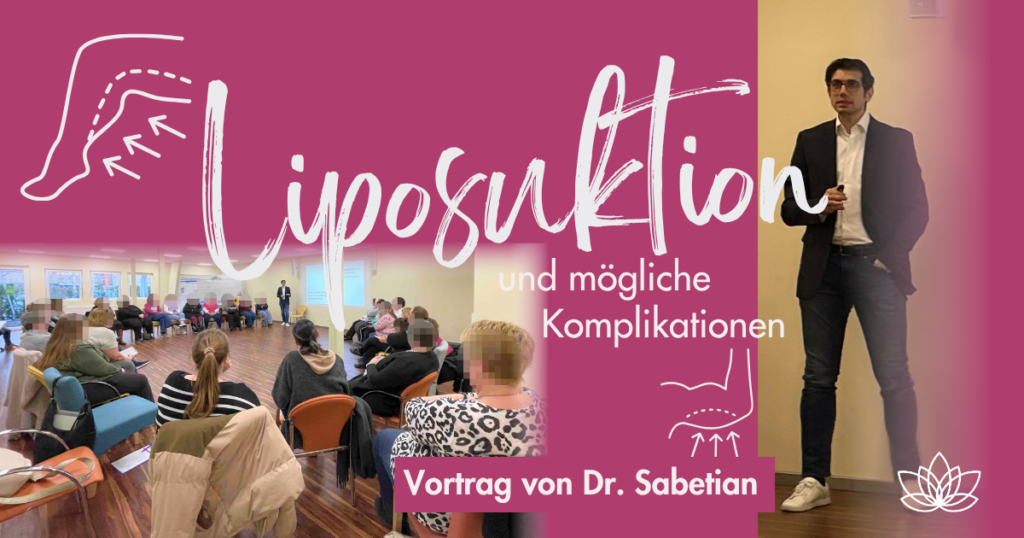 Liposuktion und mögliche Komplikationen Vortrag Dr. Sabetian